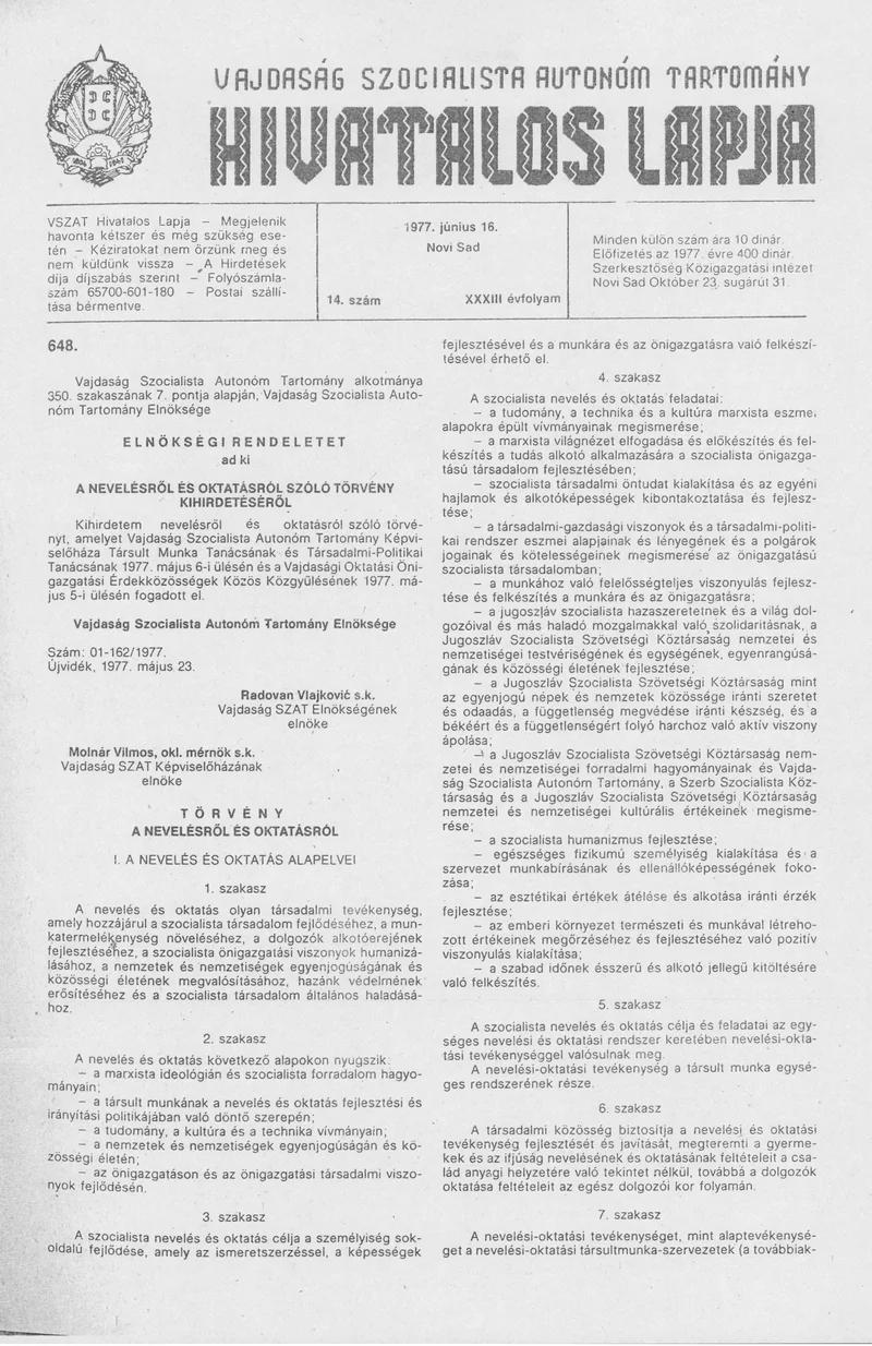 Vajdaság Szocialista Autonóm Tartomány Hivatalos Lapja, 33. évf. 1977. június 16. 14. sz. 729–768. oldal