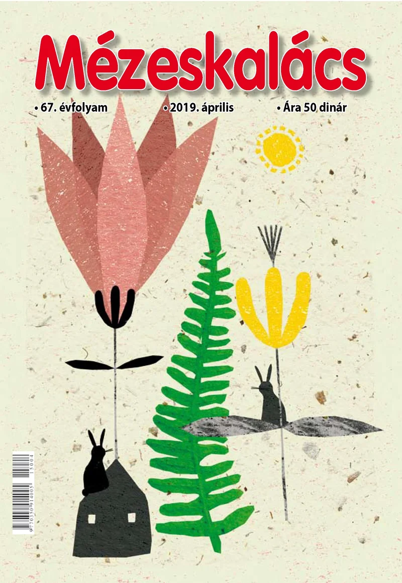 Mézeskalács, 67. évf. 2019. április. 4. sz.