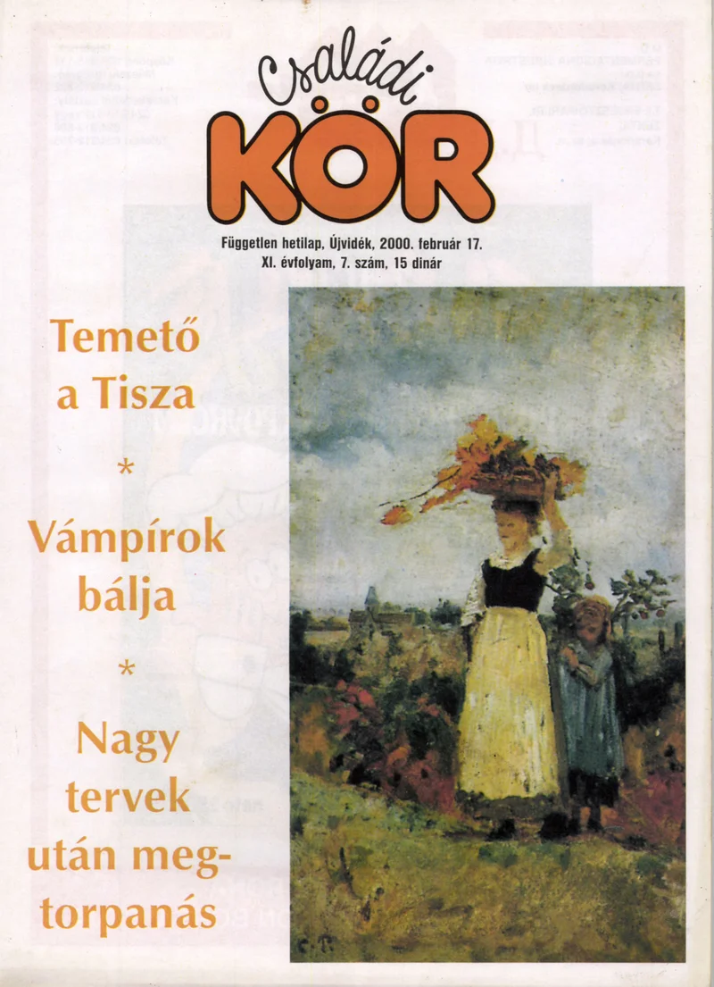Családi Kör, 11. évf. 2000. február 17. 7. sz.