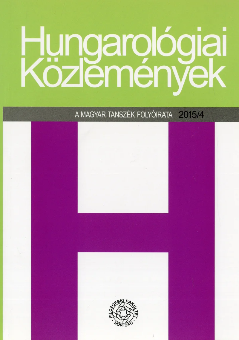 Hungarológiai Közlemények, 46. évf. 2015. 4. sz. 1–148. oldal