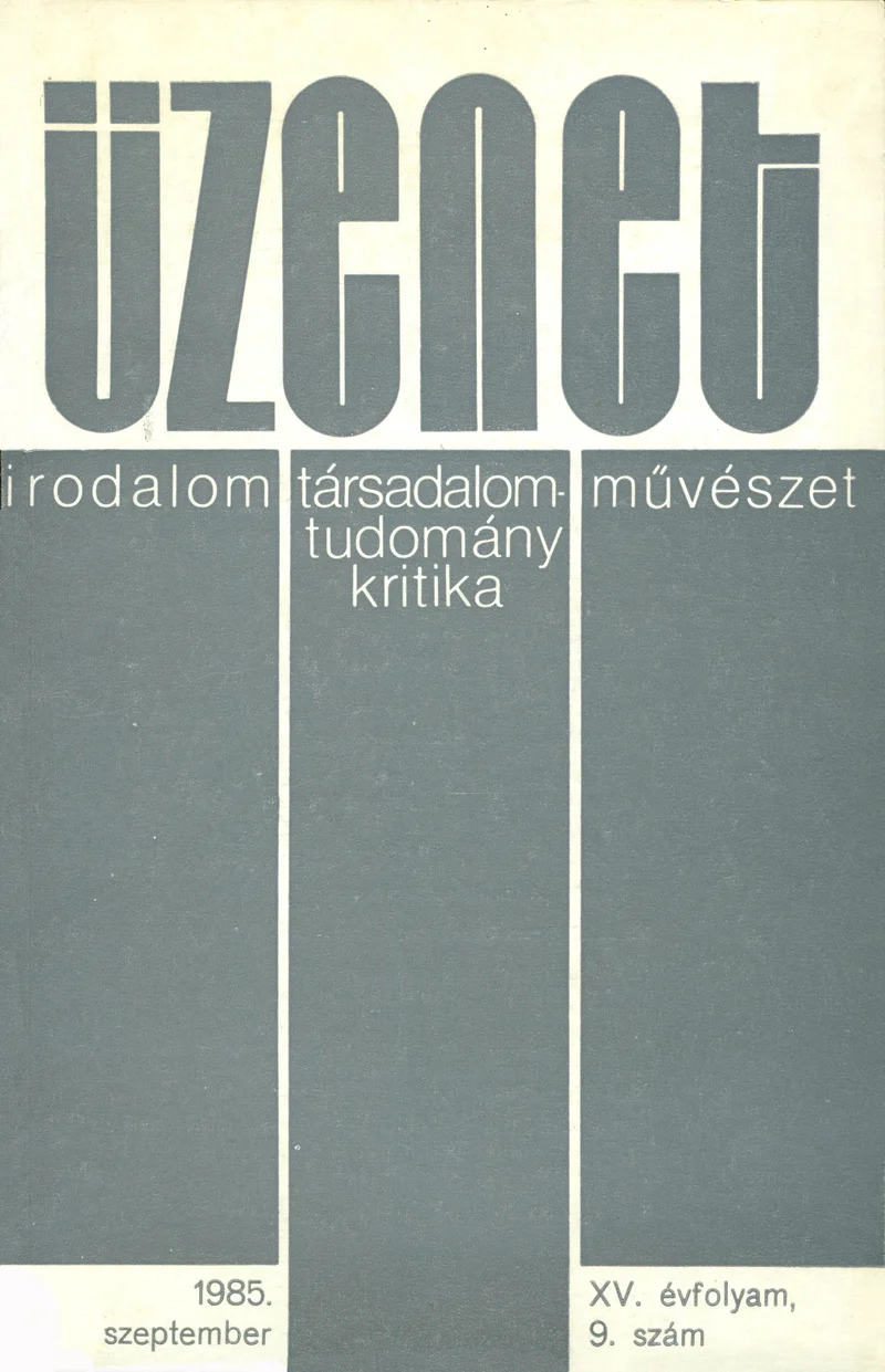 Üzenet, 15. évf. 1985. szeptember. 9. sz. 523–583. oldal