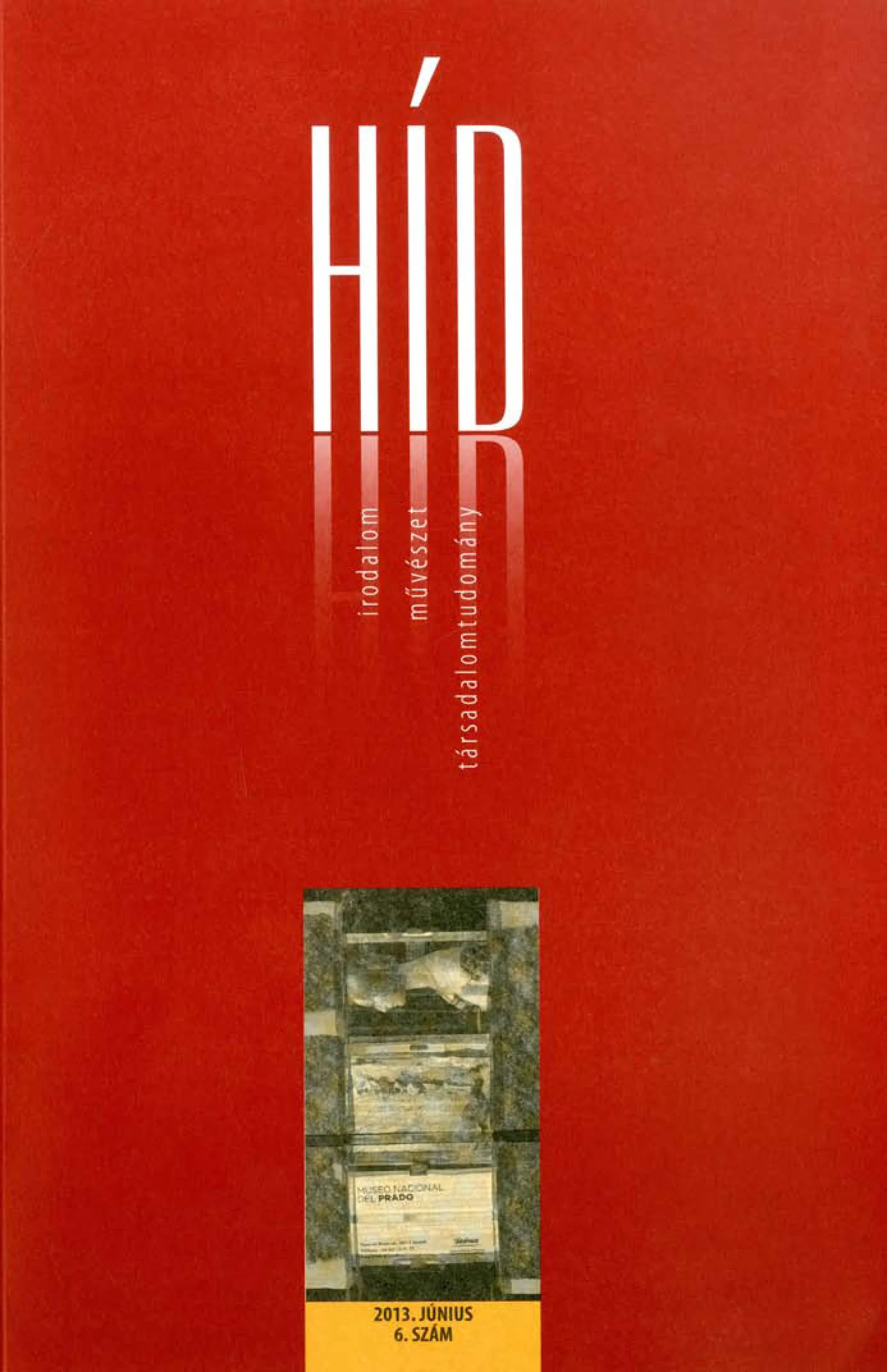 Híd, 77. évf. 2013. június. 6. sz. 1–119. oldal