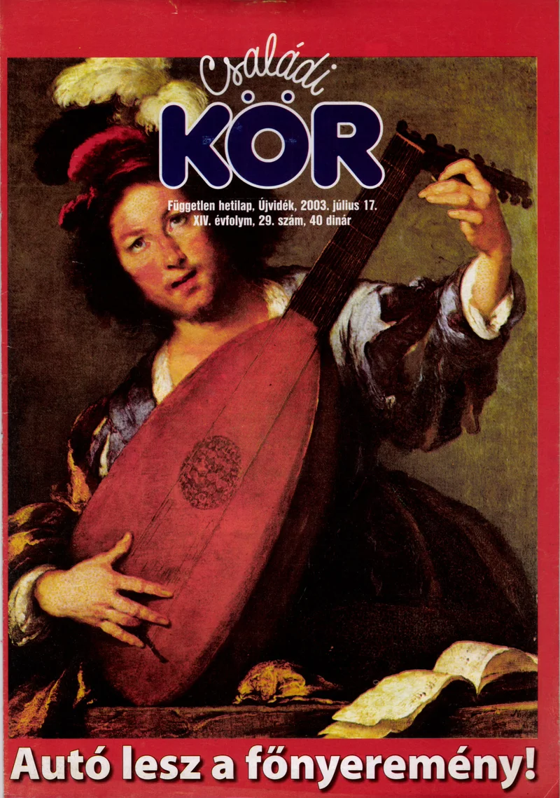 Családi Kör, 14. évf. 2003. július 17. 29. sz.