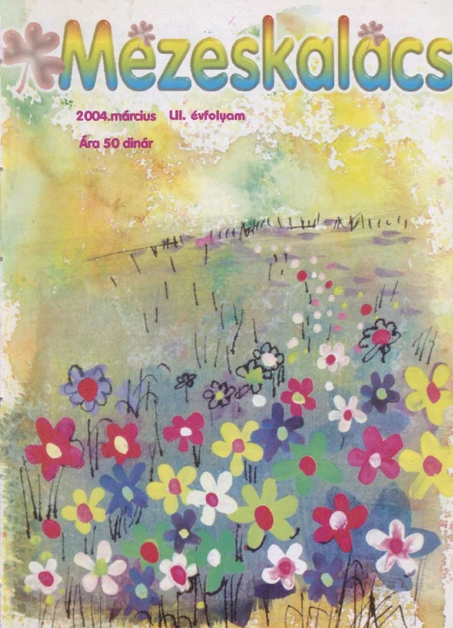 Mézeskalács, 52. évf. 2004. március. 3. sz.