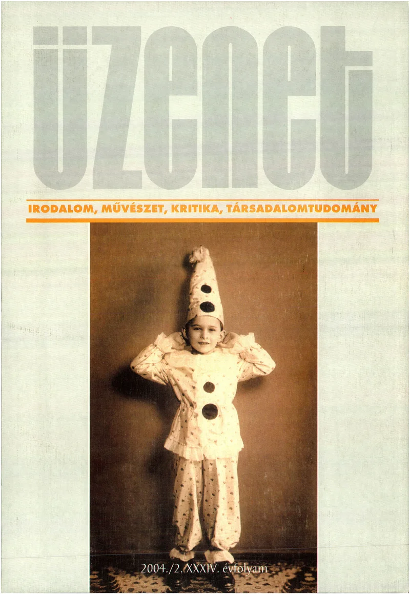 Üzenet, 34. évf. 2004. 2. sz. 1–87. oldal