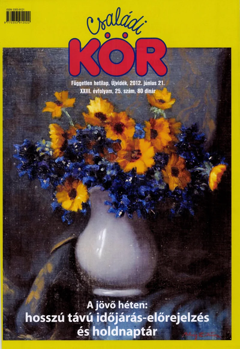 Családi Kör, 23. évf. 2012. június 21. 25. sz.