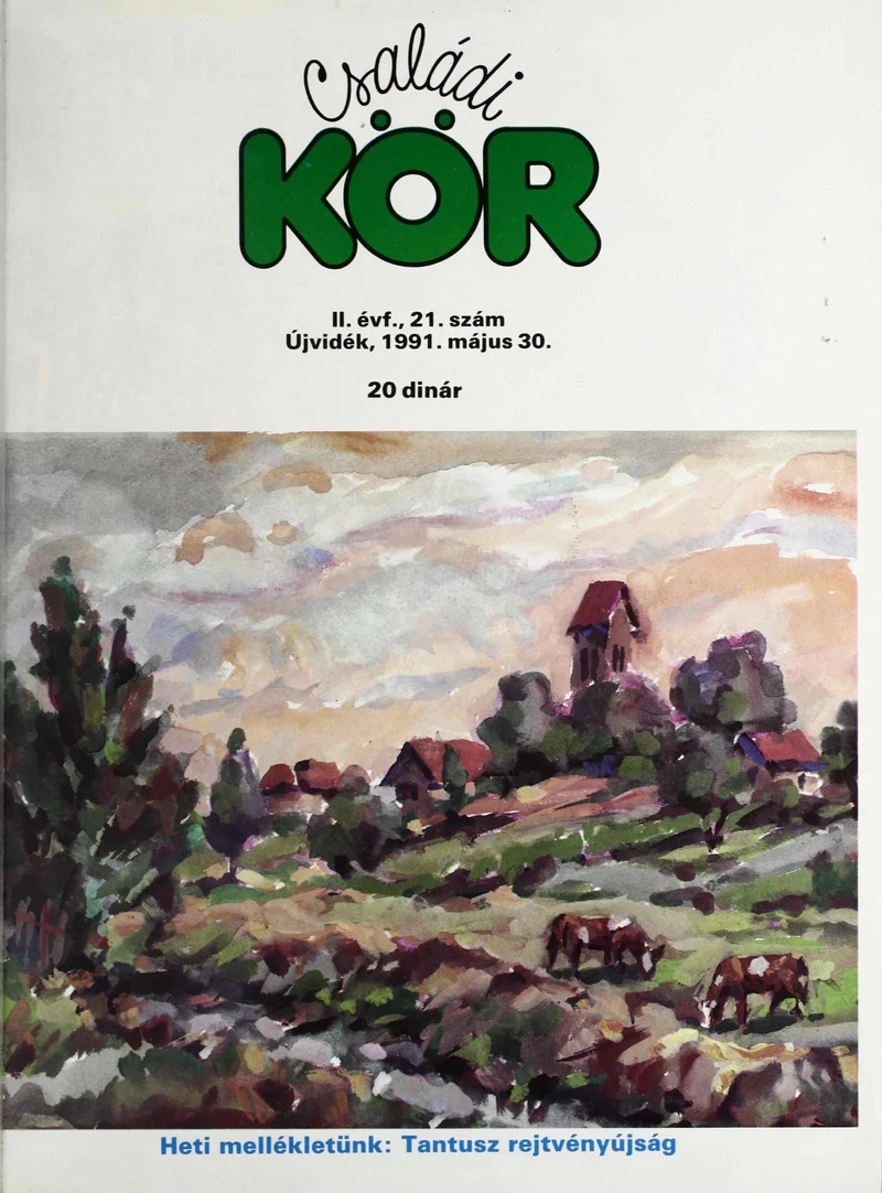 Családi Kör, 2. évf. 1991. május 30. – . 21. sz.