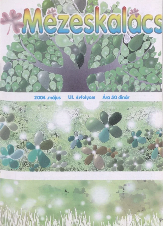 Mézeskalács, 52. évf. 2004. május. 5. sz.