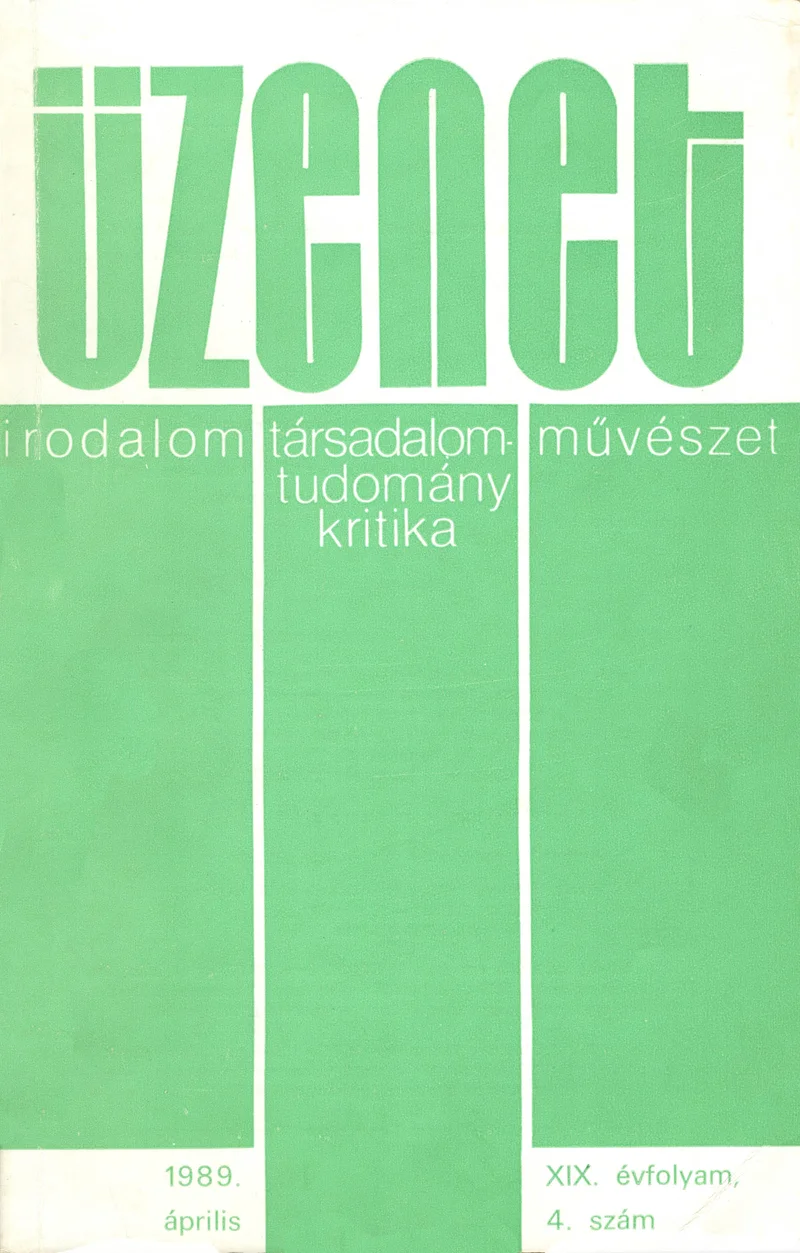 Üzenet, 19. évf. 1989. április. 4. sz. 243–320. oldal