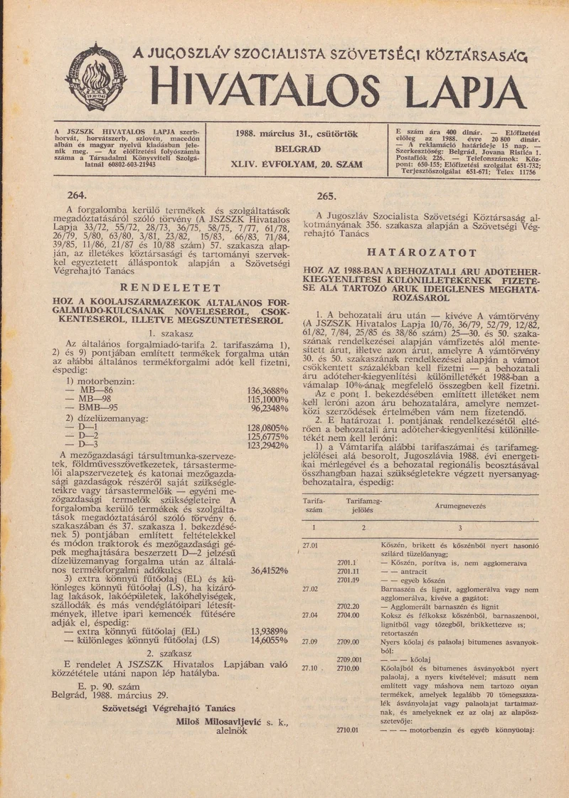 A Jugoszláv Szocialista Szövetségi Köztársaság Hivatalos Lapja, 44. évf. 1988. március 31. 20. sz. 553–568. oldal