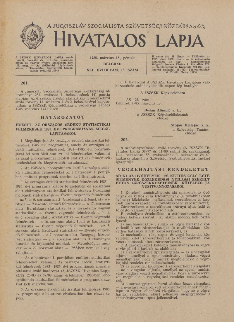 A Jugoszláv Szocialista Szövetségi Köztársaság Hivatalos Lapja, 41. évf. 1985. március 15. 13. sz. 537–600. oldal