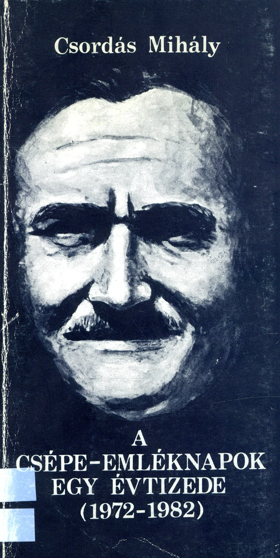 A Csépe-emléknapok egy évtizede 