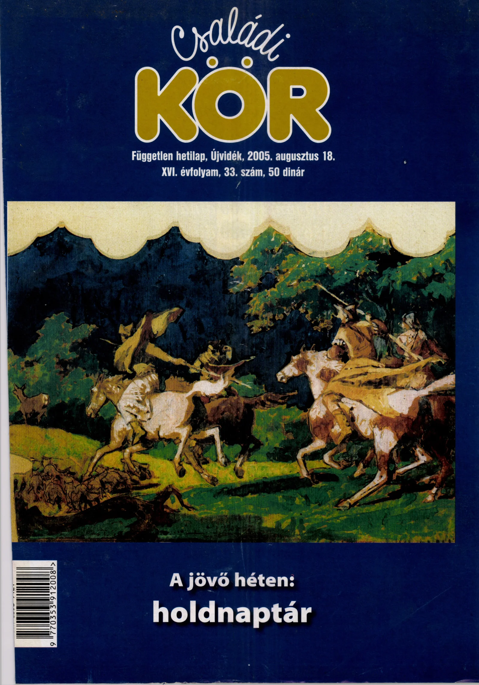 Családi Kör, 16. évf. 2005. augusztus 18. 33. sz.