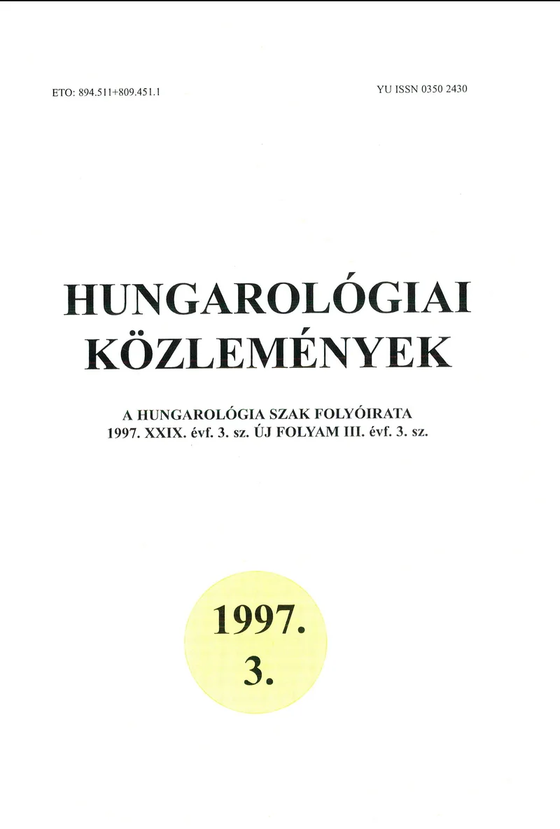 Hungarológiai Közlemények, 29. évf. 1997. január 1. 3. sz. 1–114. oldal