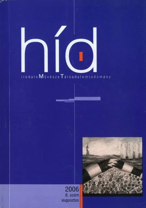 Híd, 70. évf. 2006. augusztus. 8. sz. 1–96. oldal