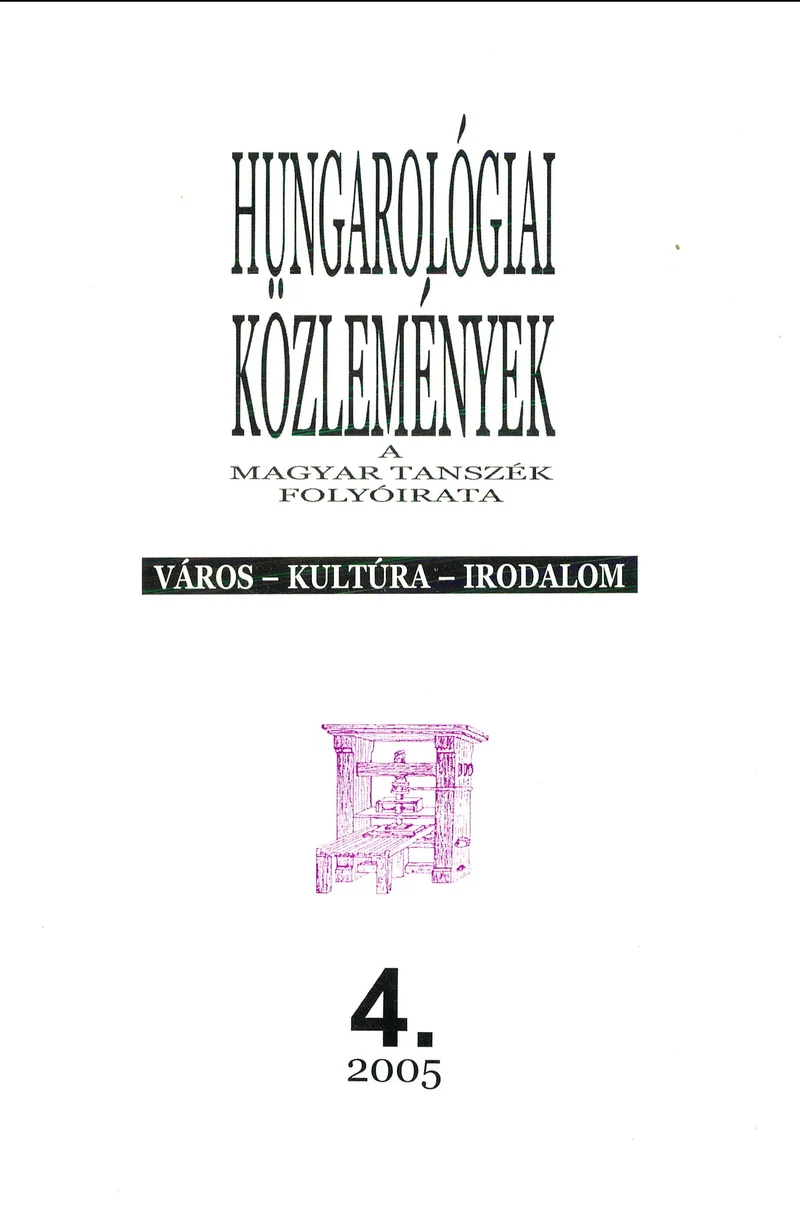 Hungarológiai Közlemények, 35. évf. 2005. január 1. 4. sz. 1–100. oldal