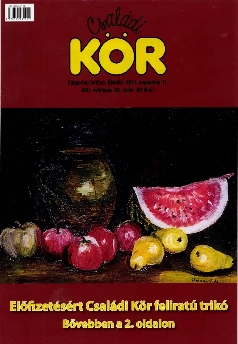 Családi Kör, 22. évf. 2011. augusztus 11. 32. sz.