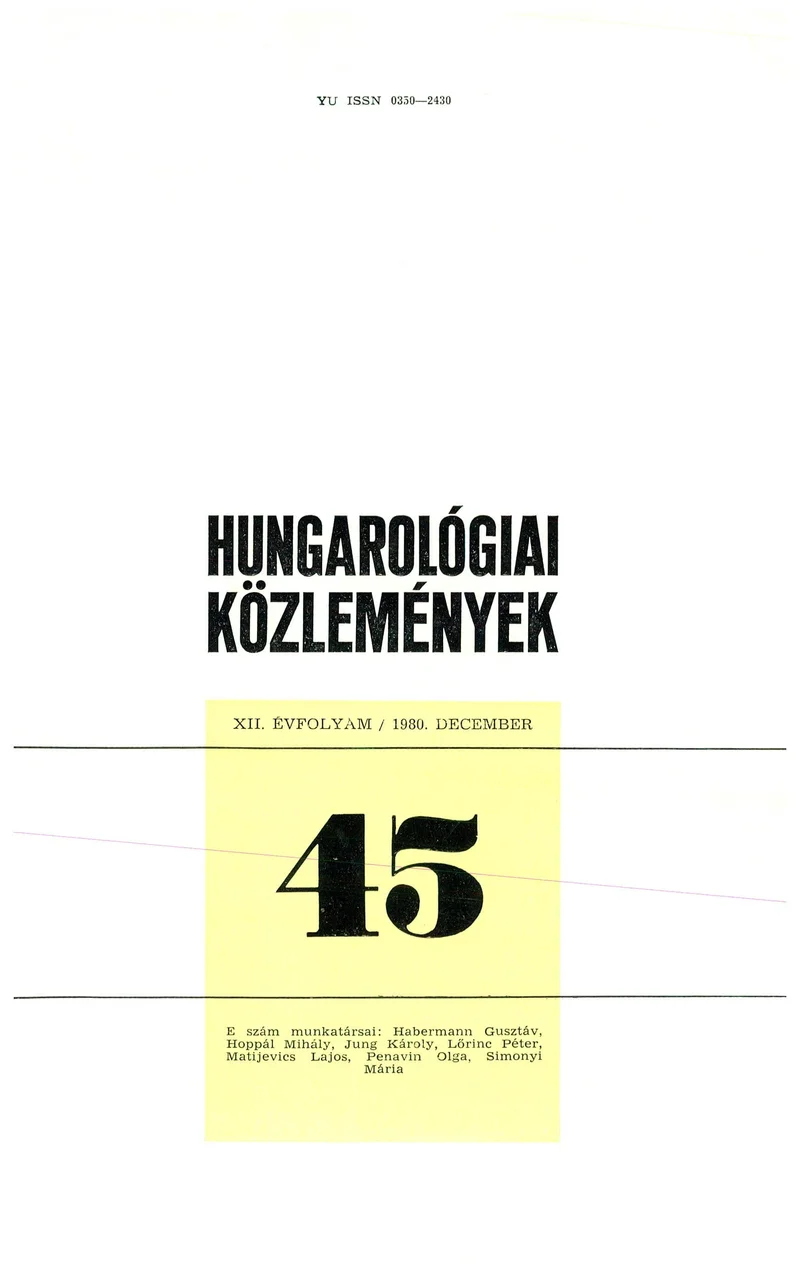 Hungarológiai Közlemények, 12. évf. 1980. december 1. 45. sz. 1–147. oldal