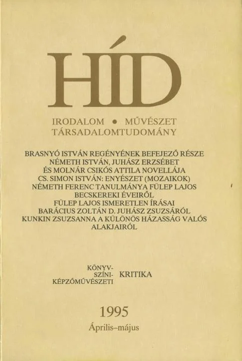 Híd, 59. évf. 1995. április – május. 4–5. sz. 249–384. oldal