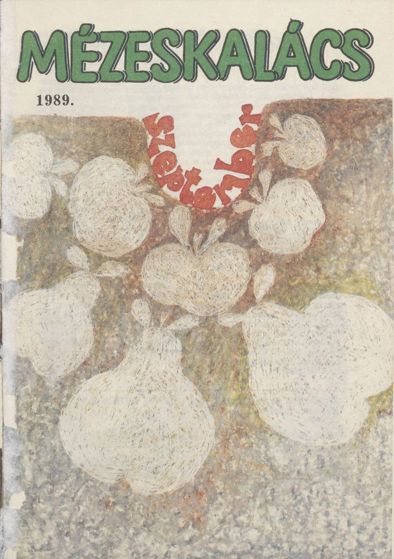 Mézeskalács, 37. évf. 1989. szeptember. 7. sz.