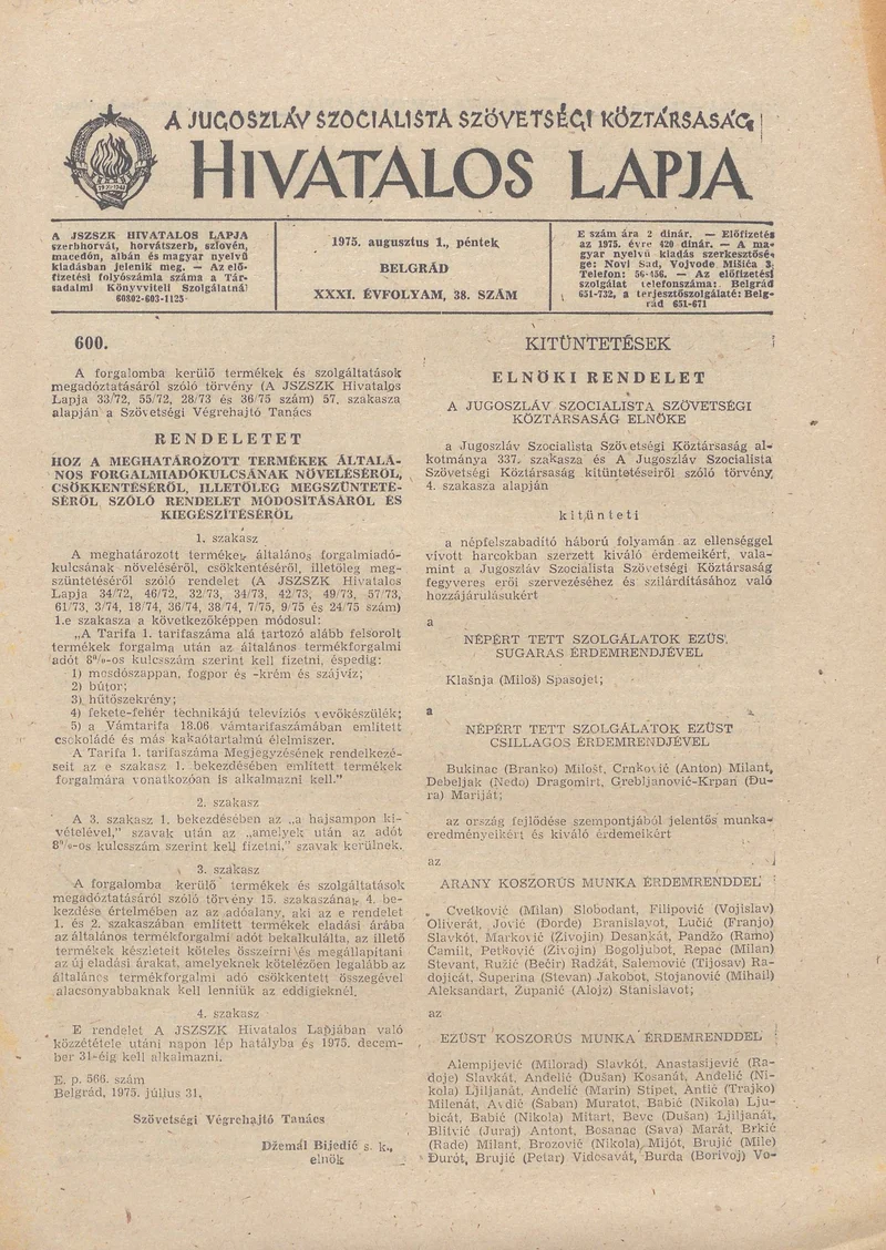 A Jugoszláv Szocialista Szövetségi Köztársaság Hivatalos Lapja, 31. évf. 1975. augusztus 1. 38. sz. 1117–1124. oldal