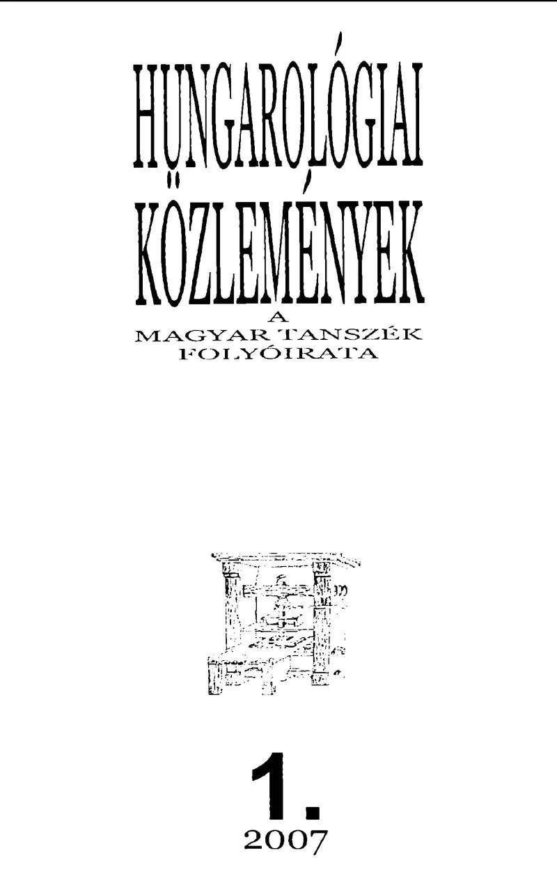 Hungarológiai Közlemények, 38. évf. 2007. január 1. 1. sz. 1–114. oldal