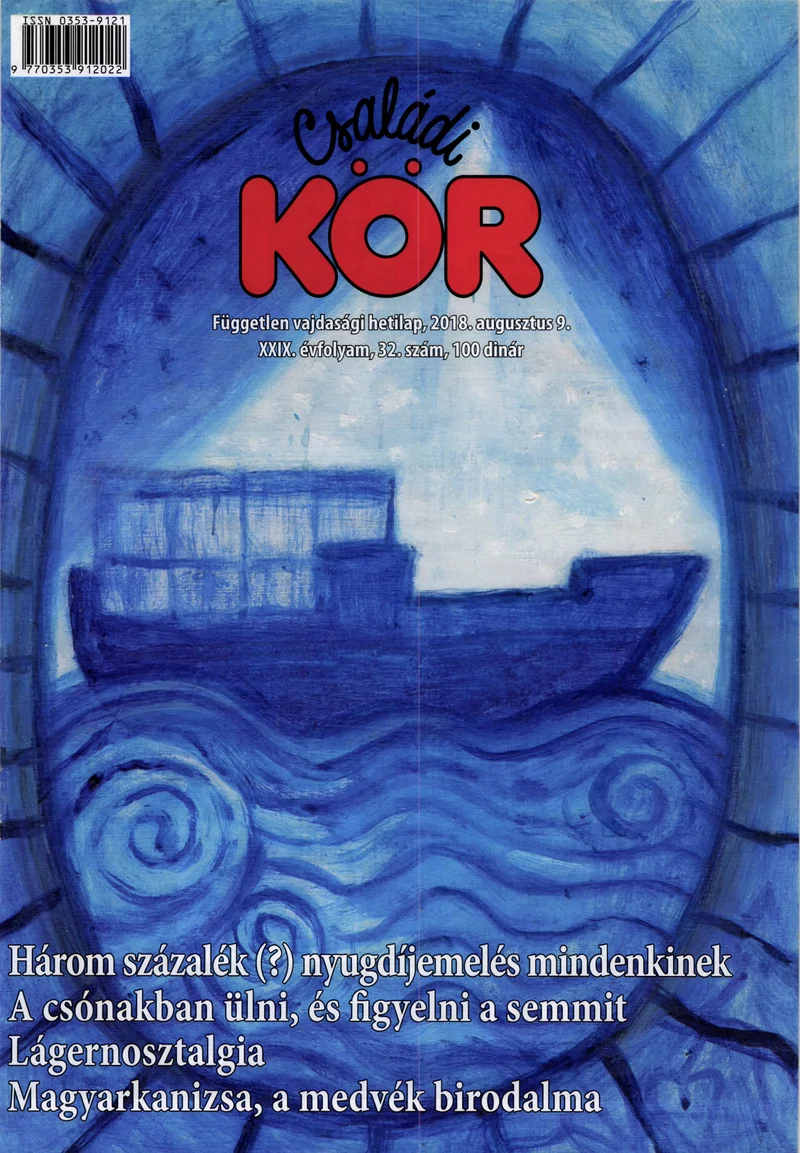 Családi Kör, 29. évf. 2018. augusztus 9. 32. sz.