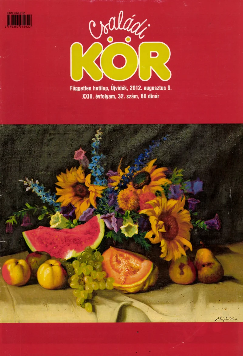 Családi Kör, 23. évf. 2012. augusztus 9. 32. sz.