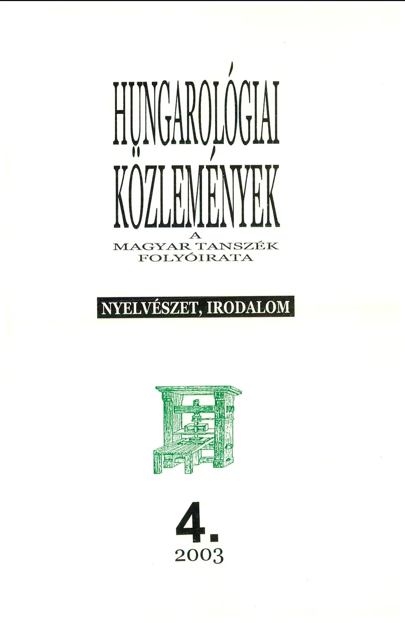 Hungarológiai Közlemények, 35. évf. 2003. január 1. 4. sz. 1–92. oldal