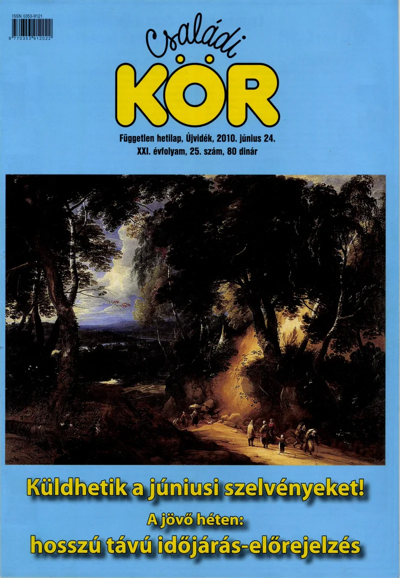 Családi Kör, 21. évf. 2010. június 24. 25. sz.