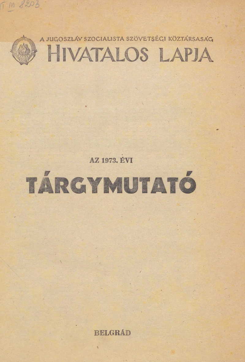 A Jugoszláv Szocialista Szövetségi Köztársaság Hivatalos Lapja, 29. évf. 1973. december 31. 72. sz. 1–32. oldal