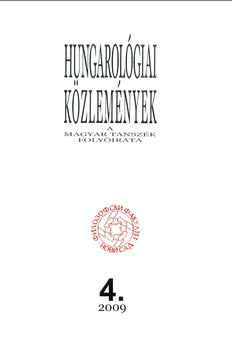 Hungarológiai Közlemények, 40. évf. 2009. január 1. 4. sz. 1–163. oldal