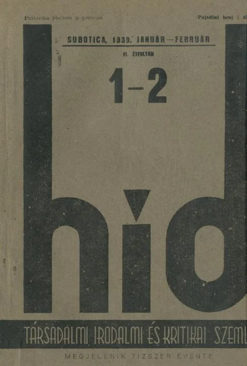 Híd, 6. évf. 1939. január – február. 1–2. sz. 1–64. oldal
