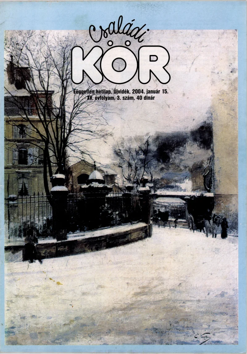 Családi Kör, 15. évf. 2004. január 15. 3. sz.