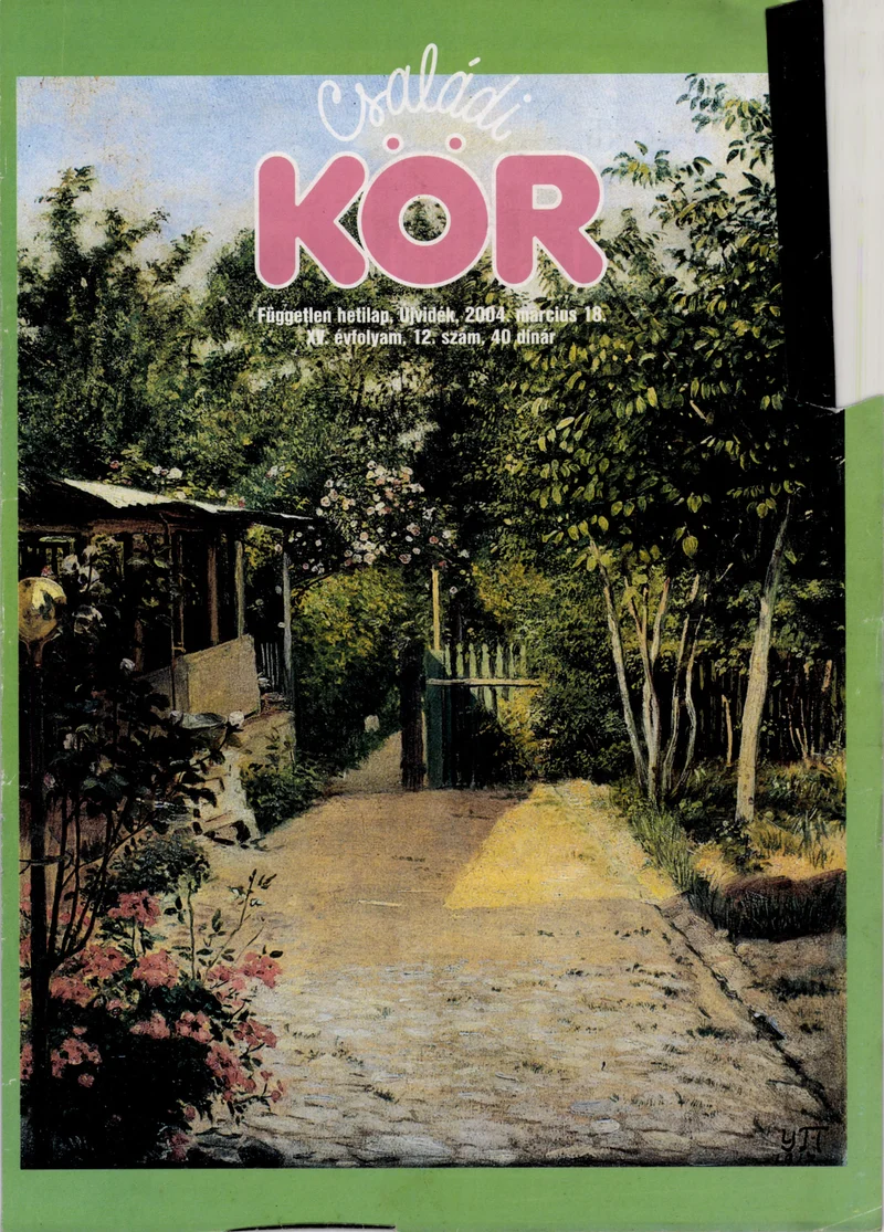 Családi Kör, 15. évf. 2004. március 18. 12. sz.