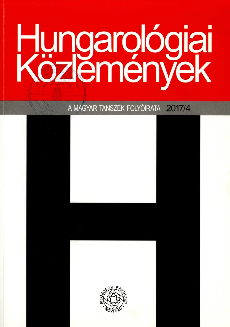 Hungarológiai Közlemények, 48. évf. 2017. 4. sz. 1–98. oldal