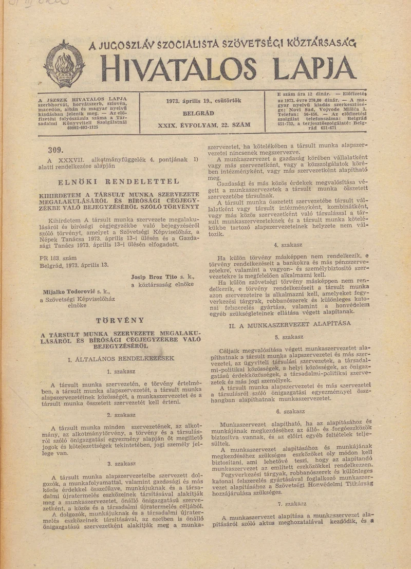 A Jugoszláv Szocialista Szövetségi Köztársaság Hivatalos Lapja, 29. évf. 1973. április 19. 22. sz. 713–808. oldal