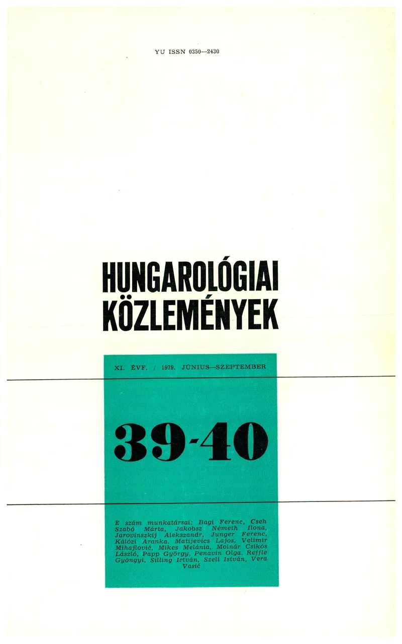 Hungarológiai Közlemények, 11. évf. 1979. június 1. – szeptember 1. 39–40. sz. 1–220. oldal