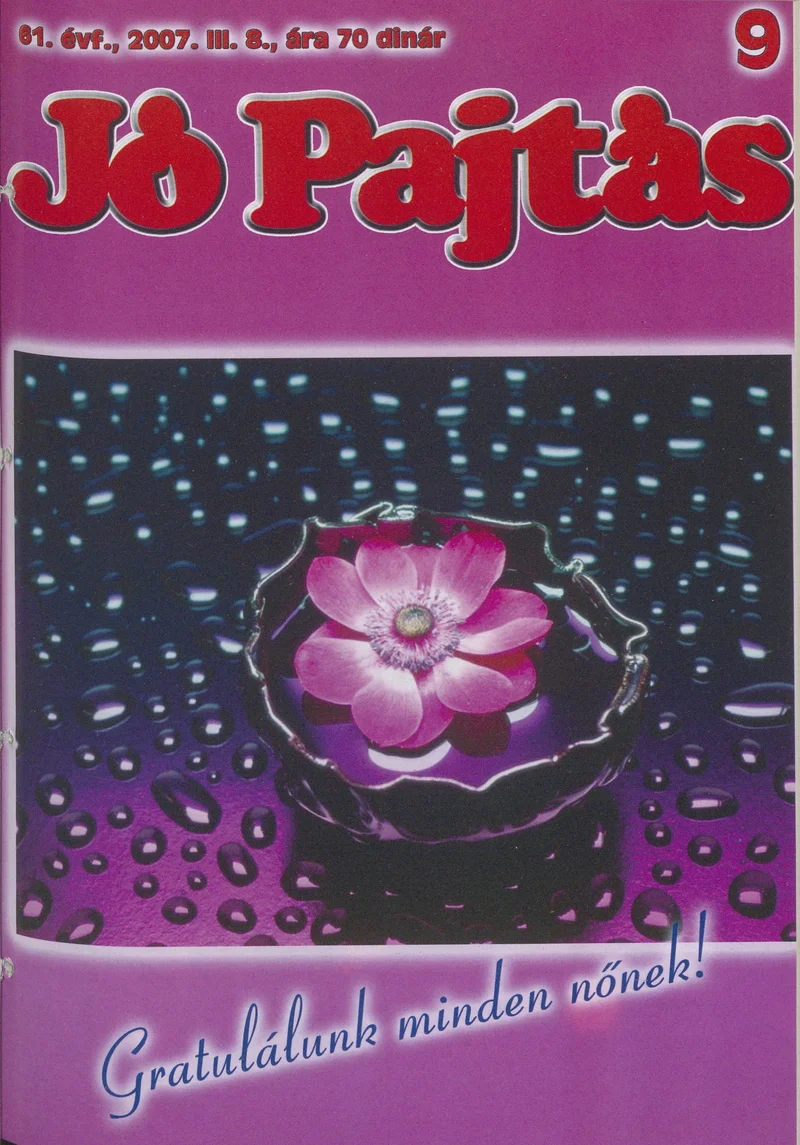 Jó Pajtás, 61. évf. 2007. március 8. 9. sz.