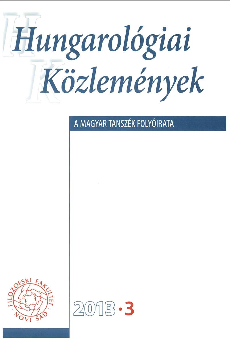 Hungarológiai Közlemények, 44. évf. 2013. január 1. 3. sz. 1–122. oldal