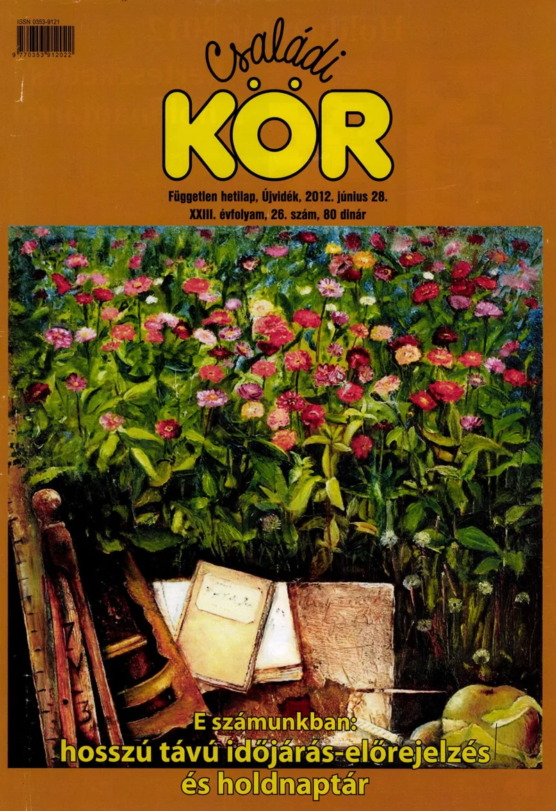 Családi Kör, 23. évf. 2012. június 28. 26. sz.
