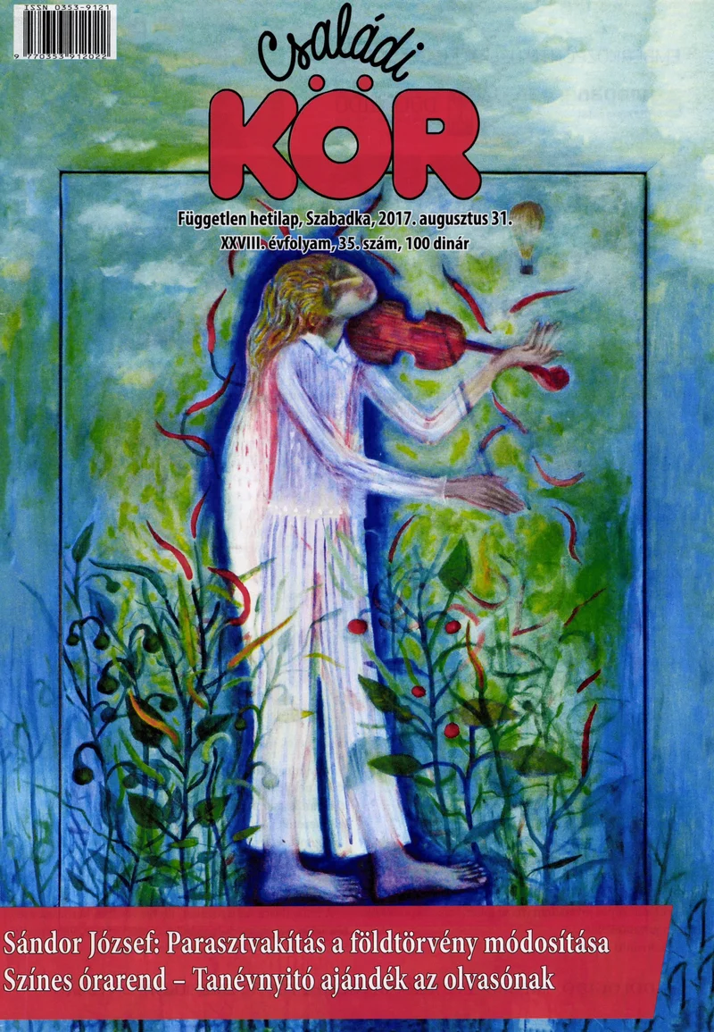 Családi Kör, 28. évf. 2017. augusztus 31. 35. sz.