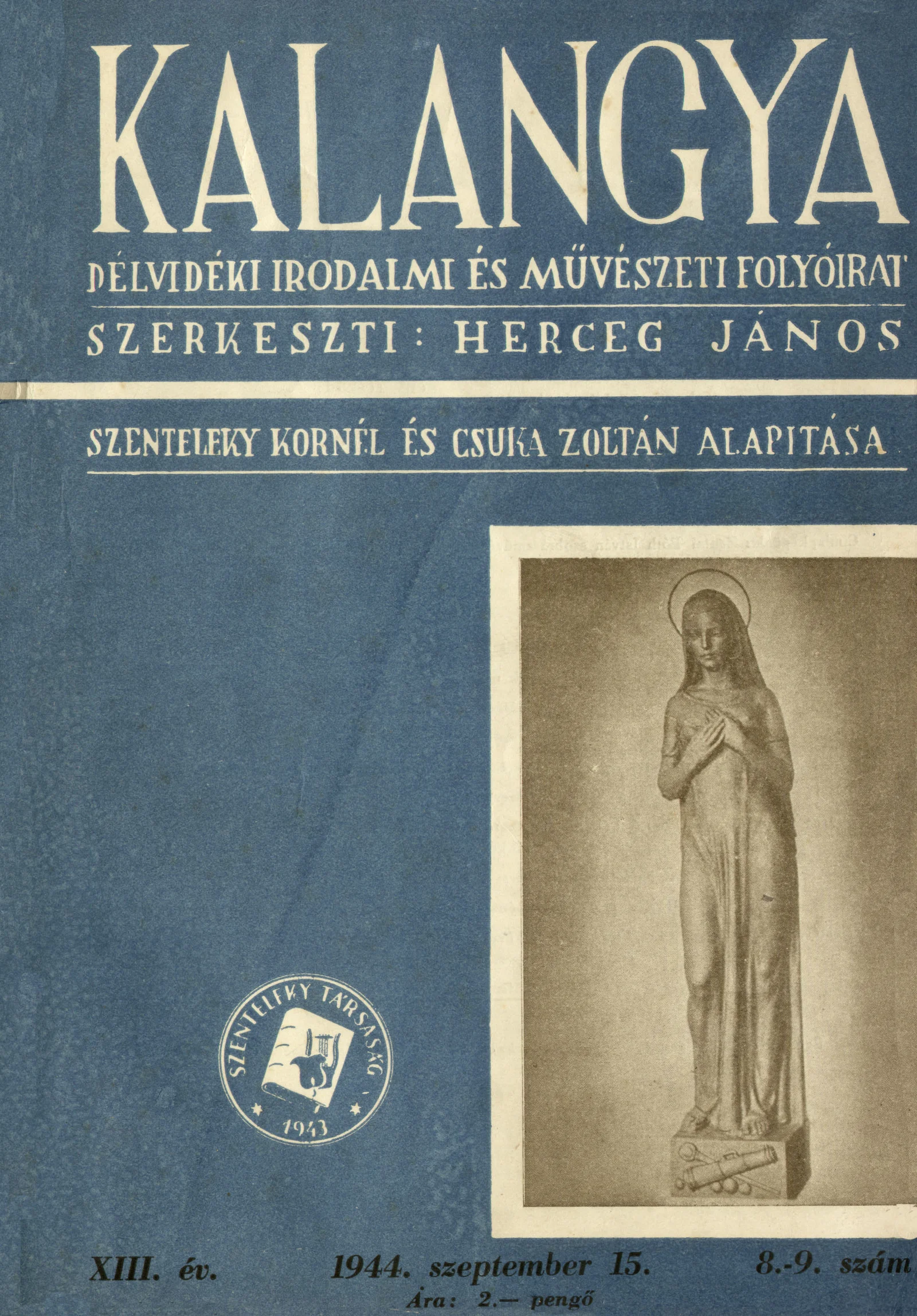 Kalangya, 13. évf. 1944. szeptember 15. 8–9. sz. 321–352. oldal