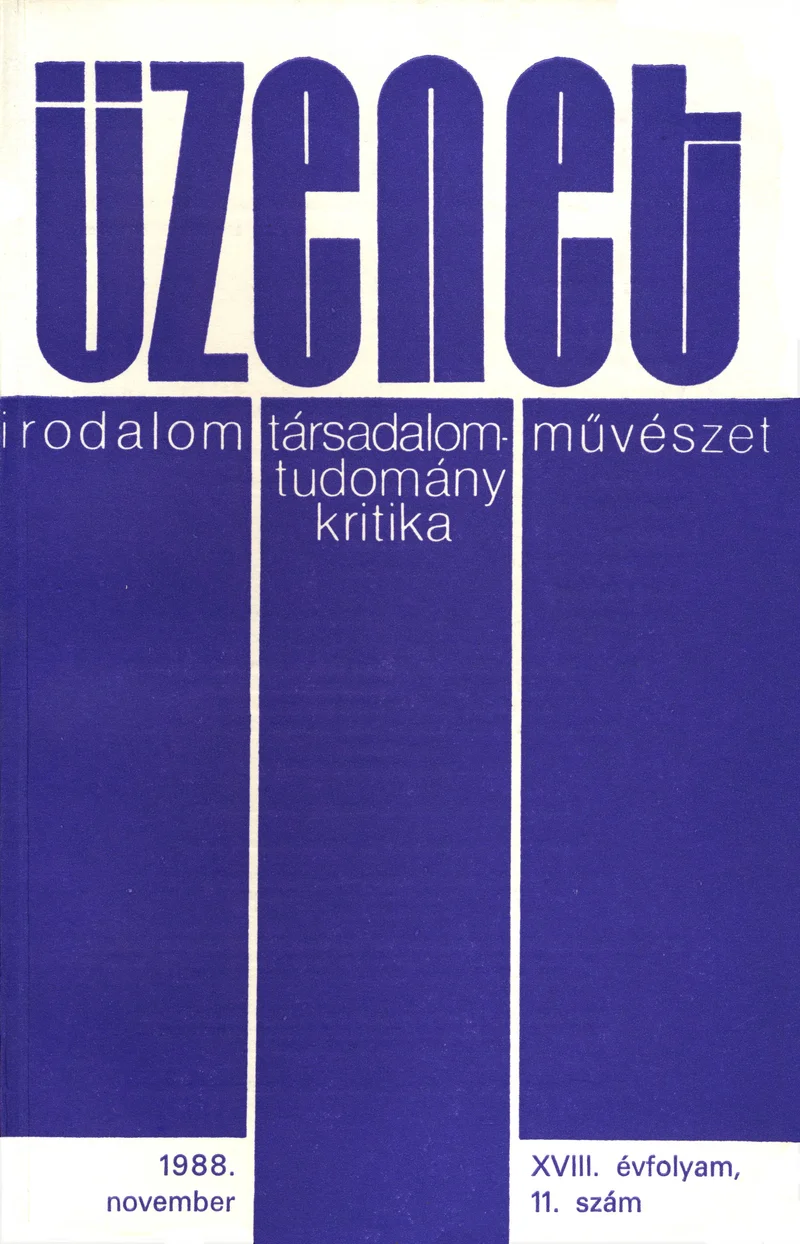 Üzenet, 18. évf. 1988. november. 11. sz. 763–840. oldal