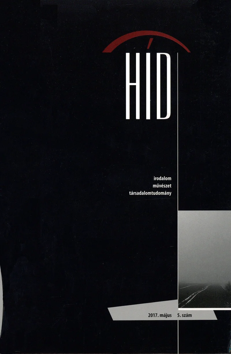 Híd, 81. évf. 2017. május. 5. sz. 1–99. oldal