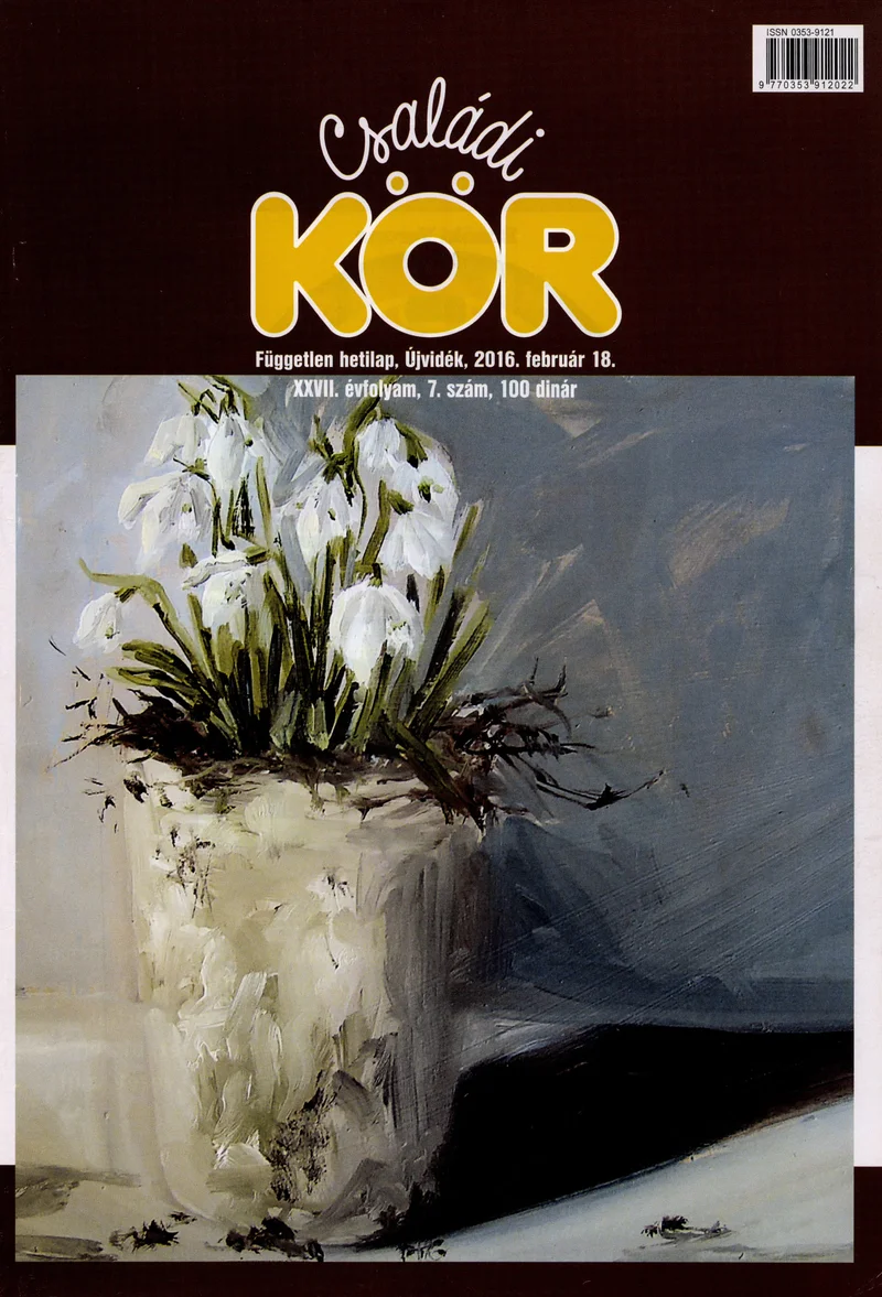 Családi Kör, 27. évf. 2016. február 18. 7. sz.