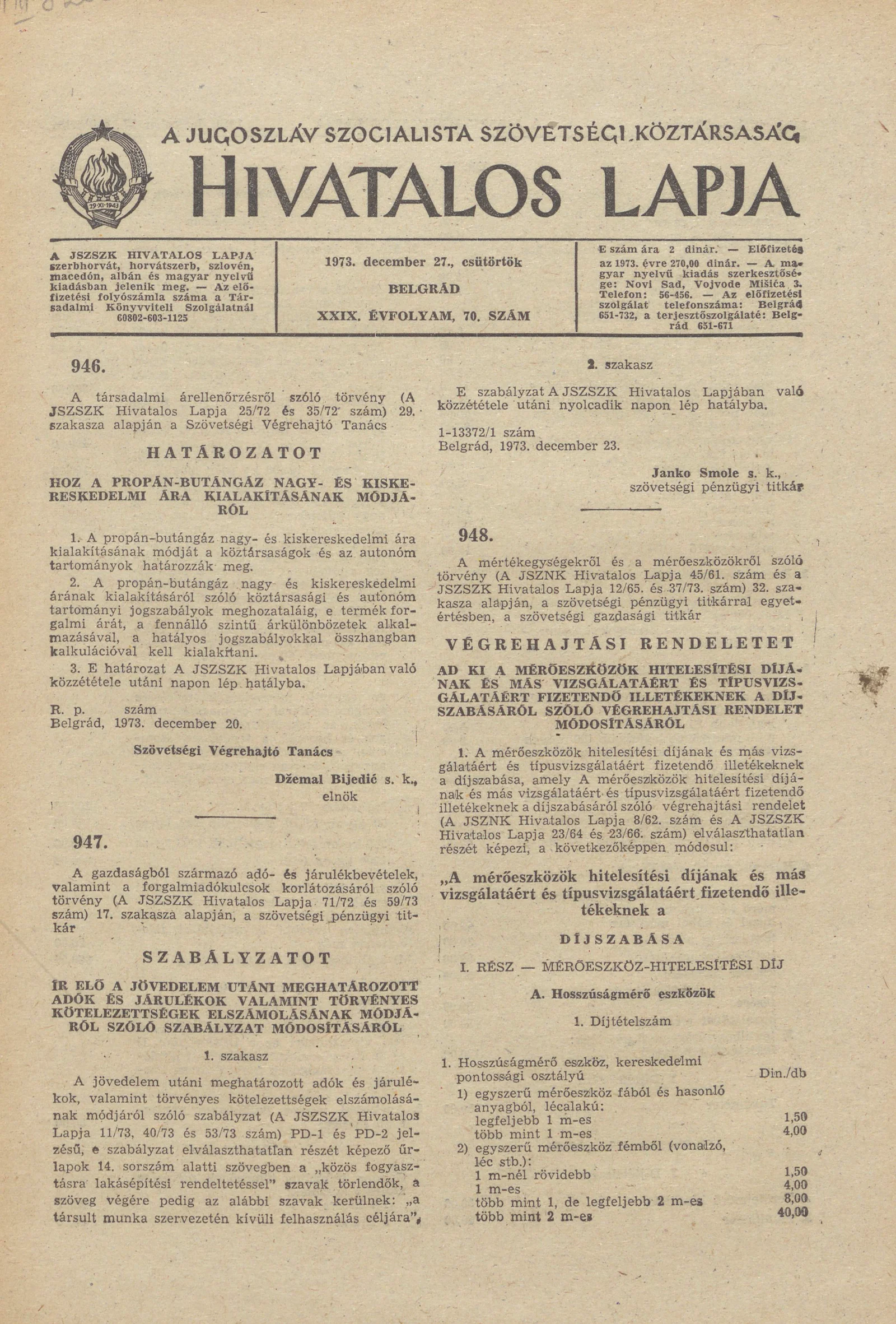 A Jugoszláv Szocialista Szövetségi Köztársaság Hivatalos Lapja, 29. évf. 1973. december 27. 70. sz. 2033–2048. oldal