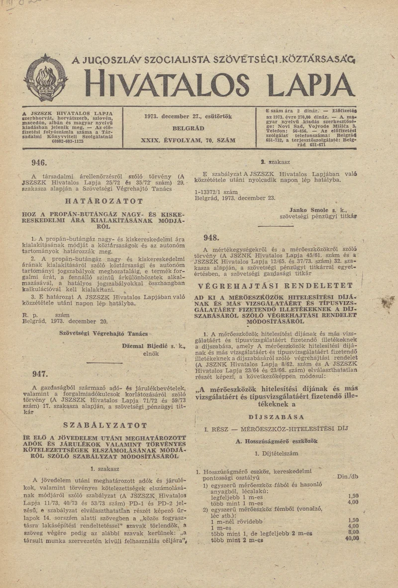 A Jugoszláv Szocialista Szövetségi Köztársaság Hivatalos Lapja, 29. évf. 1973. december 27. 70. sz. 2033–2048. oldal