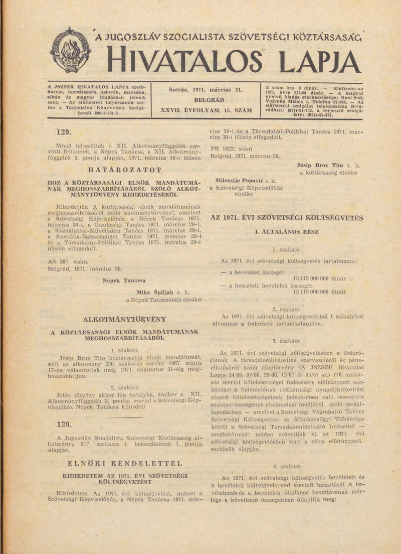 A Jugoszláv Szocialista Szövetségi Köztársaság Hivatalos Lapja, 27. évf. 1971. március 31. 15. sz. 245–308. oldal
