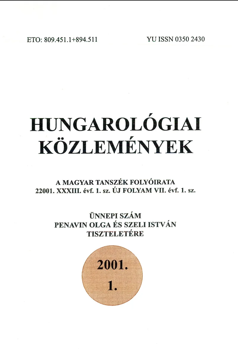 Hungarológiai Közlemények, 33. évf. 2001. január 1. 1. sz. 1–120. oldal